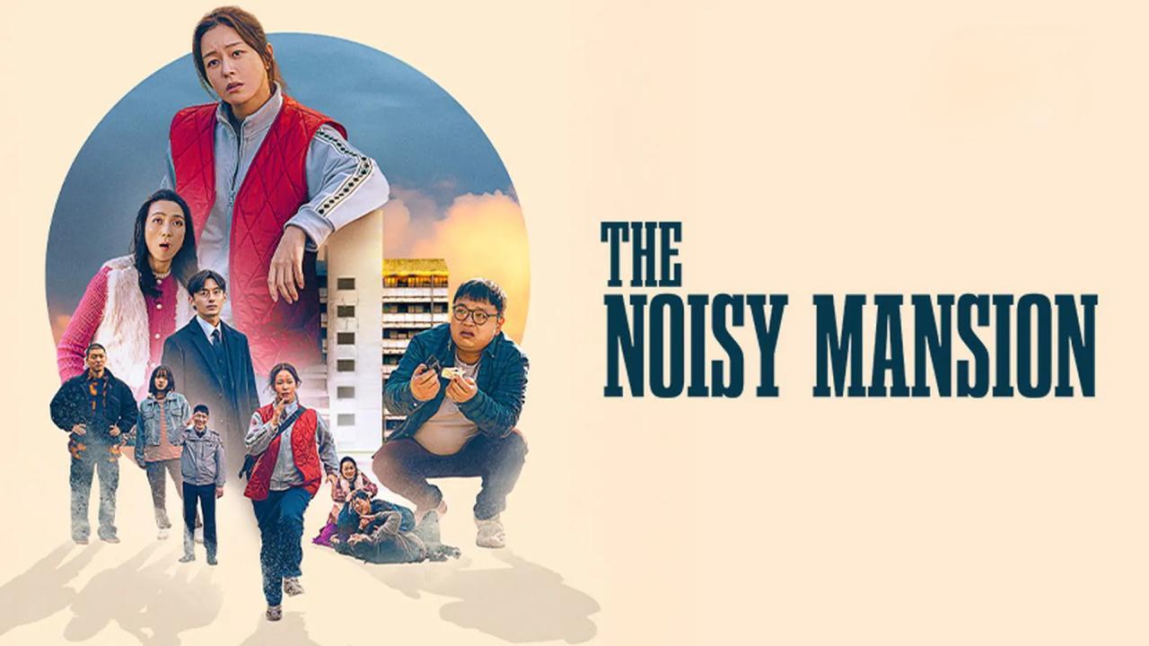 فيلم The Noisy Mansion 2025 مترجم كامل بجودة HD