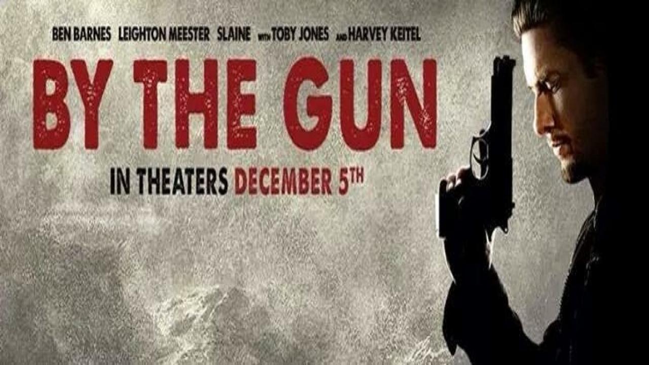 فيلم By the Gun 2014 مترجم كامل HD