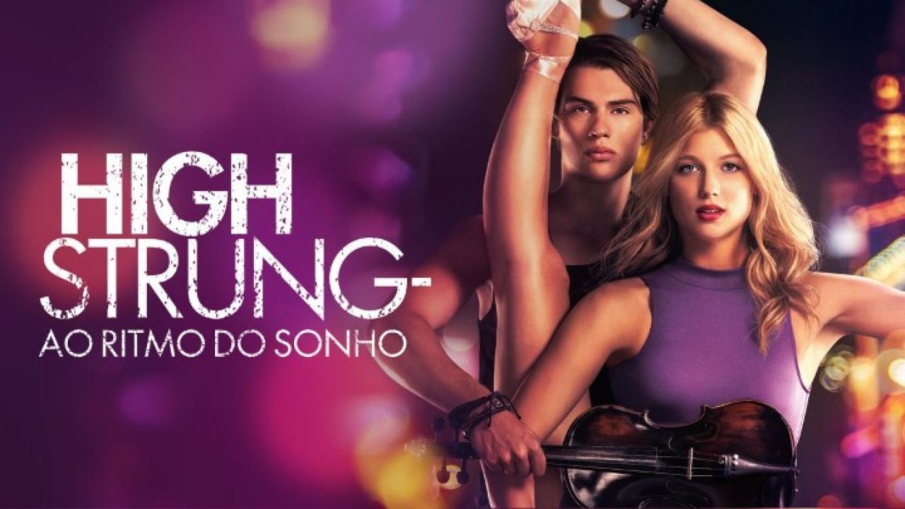 فيلم High Strung 2016 مترجم كامل HD