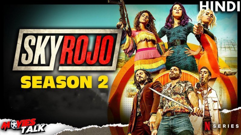 مسلسل Sky Rojo الموسم الثاني الحلقة 8 الثامنة مترجمة والاخيرة