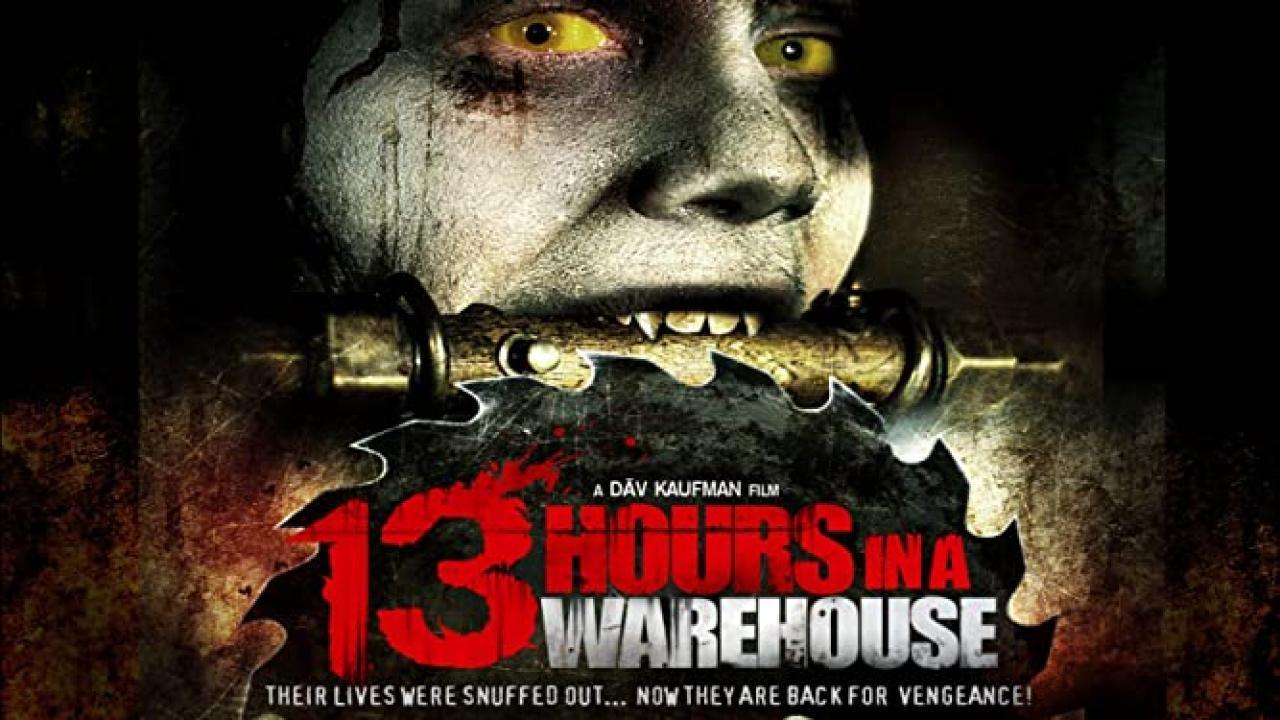 فيلم 13 Hours In A Warehouse 2008 مترجم كامل HD