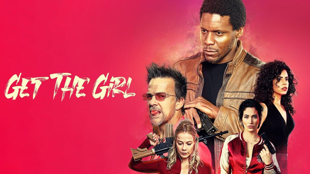 فيلم Get the Girl 2023 مترجم كامل HD