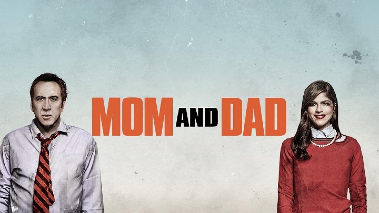 فيلم Mom & Dad 2018 مترجم كامل HD