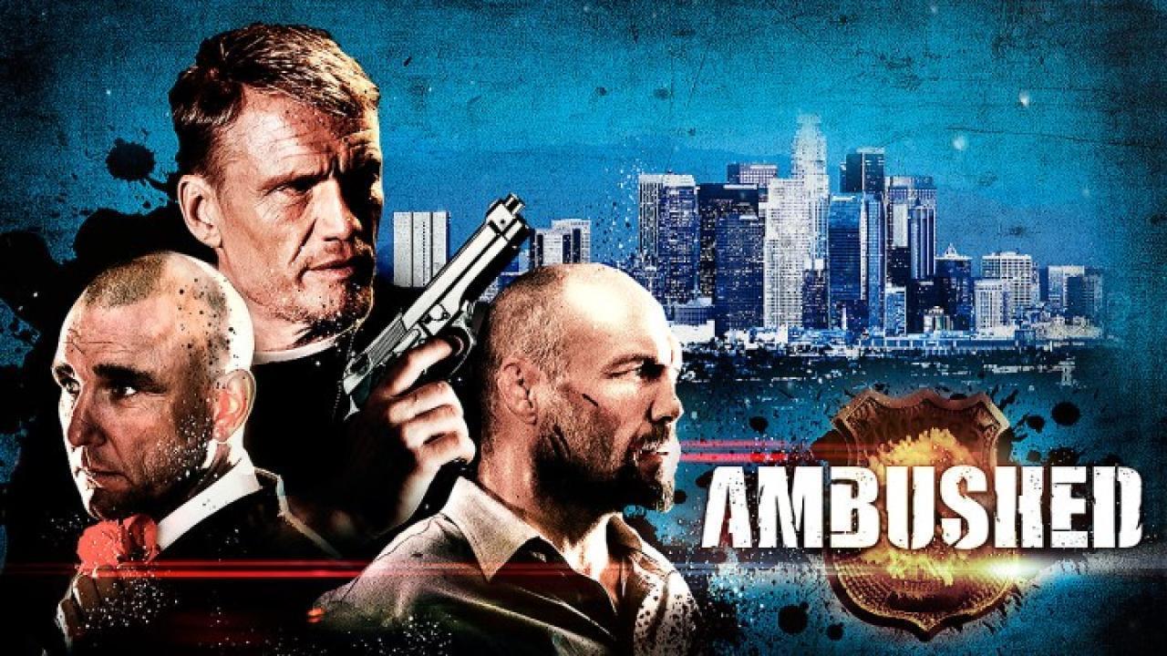 فيلم Ambushed 2013 مترجم كامل HD