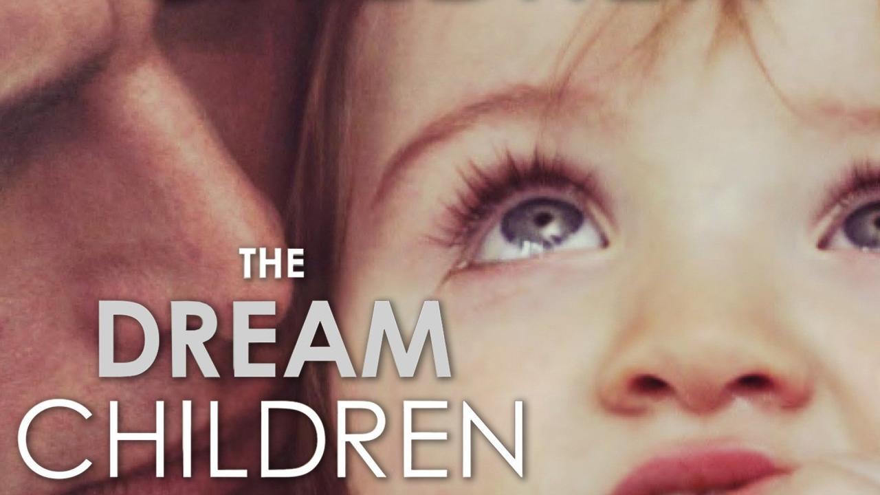 فيلم The Dream Children 2015 مترجم كامل HD