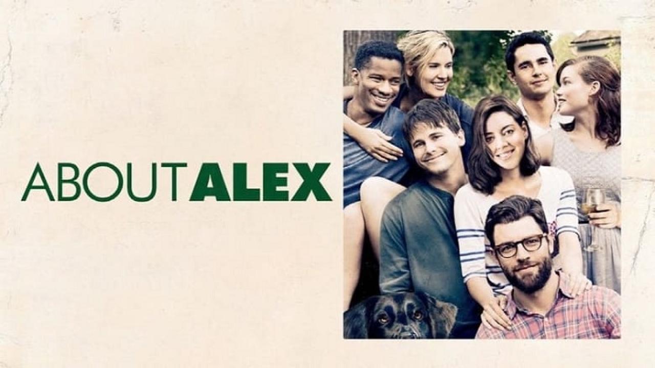 فيلم About Alex 2014 مترجم كامل HD