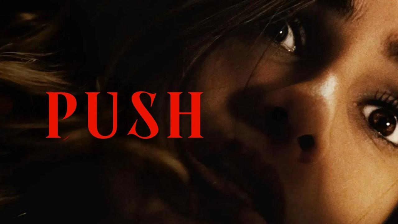 فيلم Push 2024 مترجم كامل بجودة عالية HD