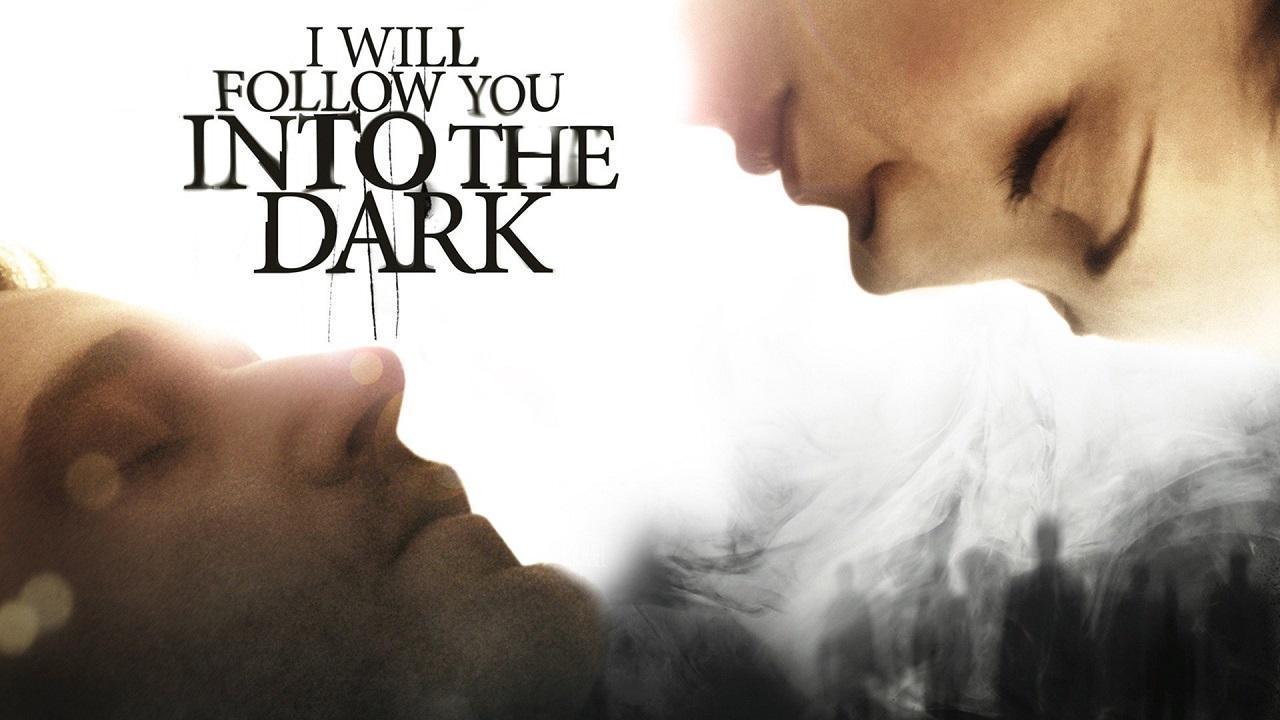 فيلم I Will Follow You Into the Dark 2012 مترجم كامل HD