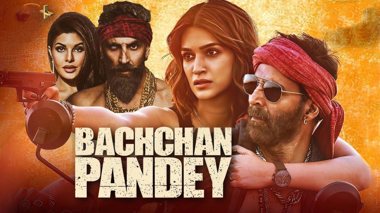 فيلم Bachchhan Paandey 2022 مترجم كامل HD اون لاين