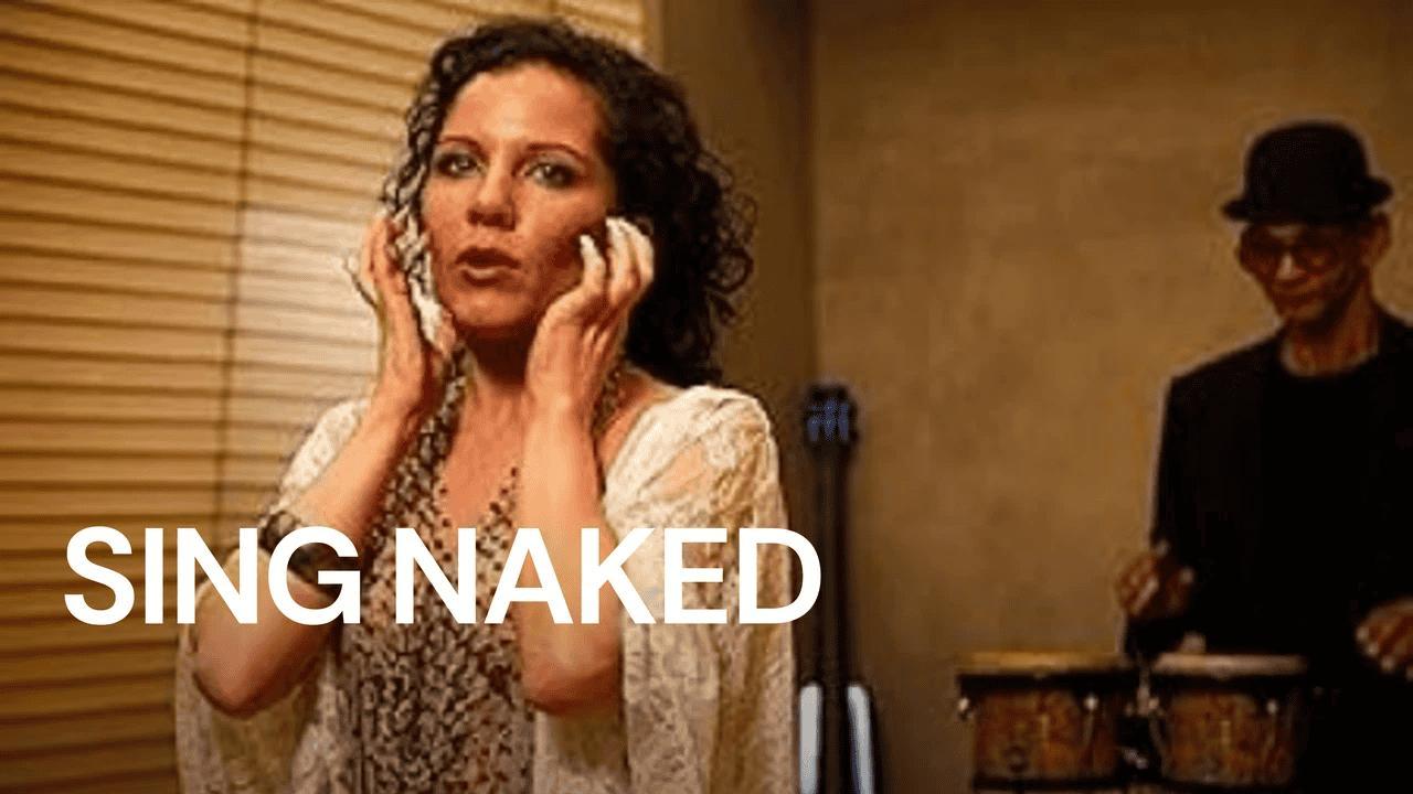 فيلم Sing Naked 2025 مترجم كامل HD