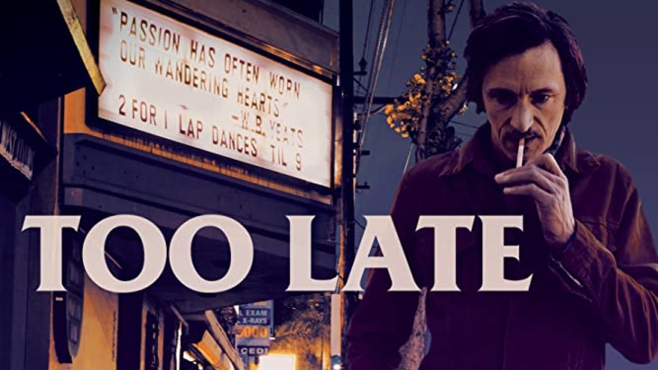 فيلم Too Late 2015 مترجم كامل HD