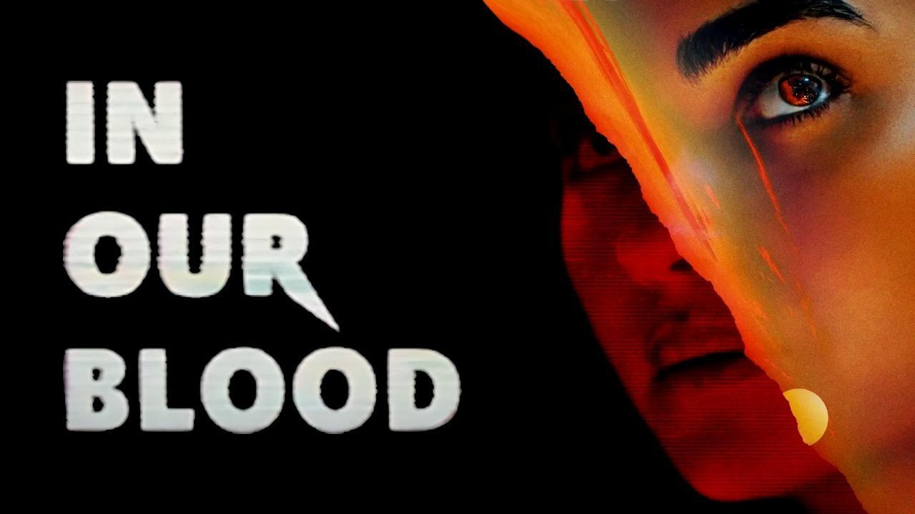 فيلم In Our Blood 2024 مترجم كامل بجودة عالية HD