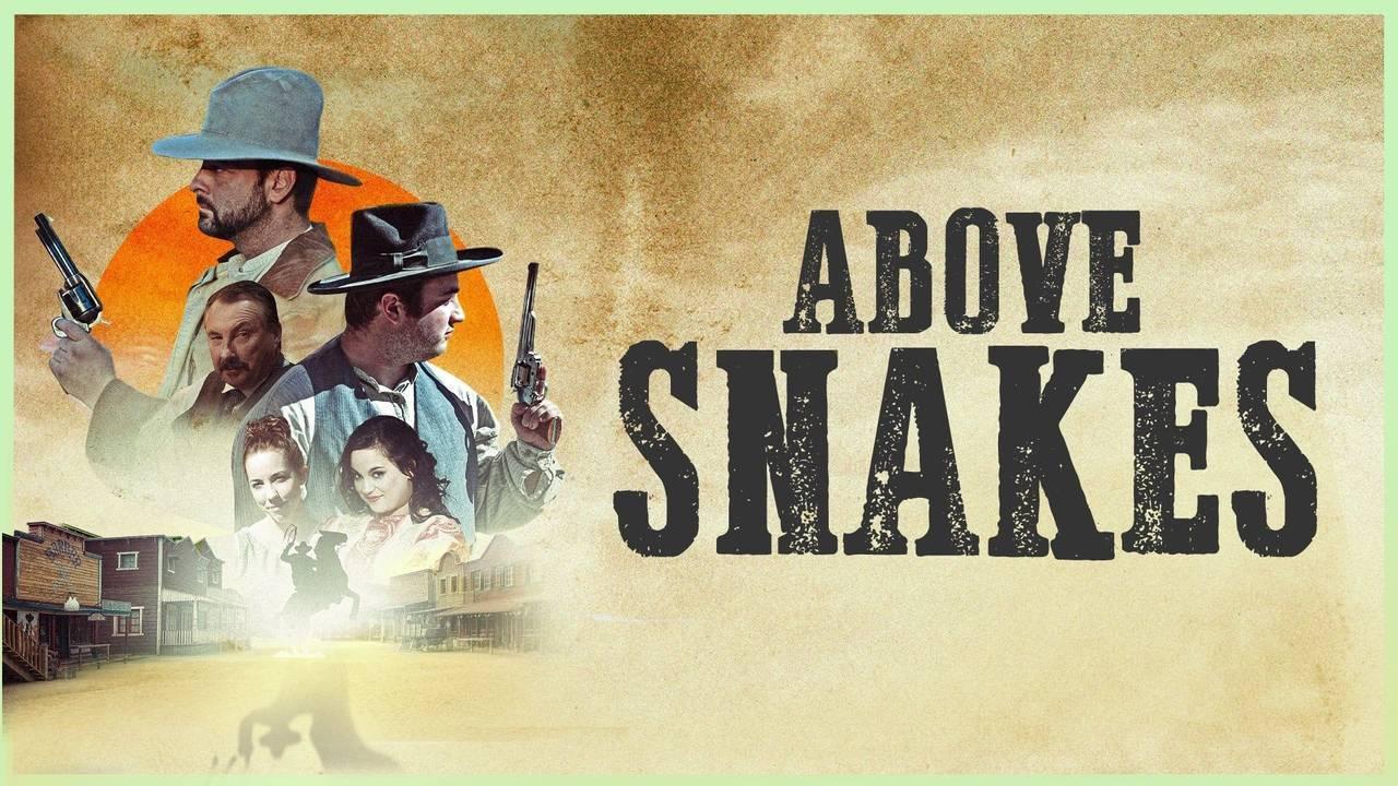 فيلم Above Snakes 2022 مترجم كامل HD