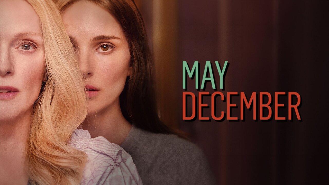 فيلم May December 2023 مترجم كامل HD