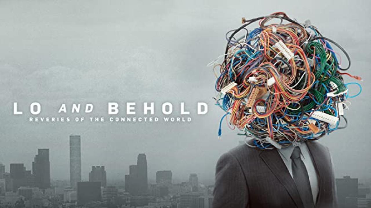 فيلم Lo and Behold, Reveries of the Connected World 2016 مترجم كامل HD