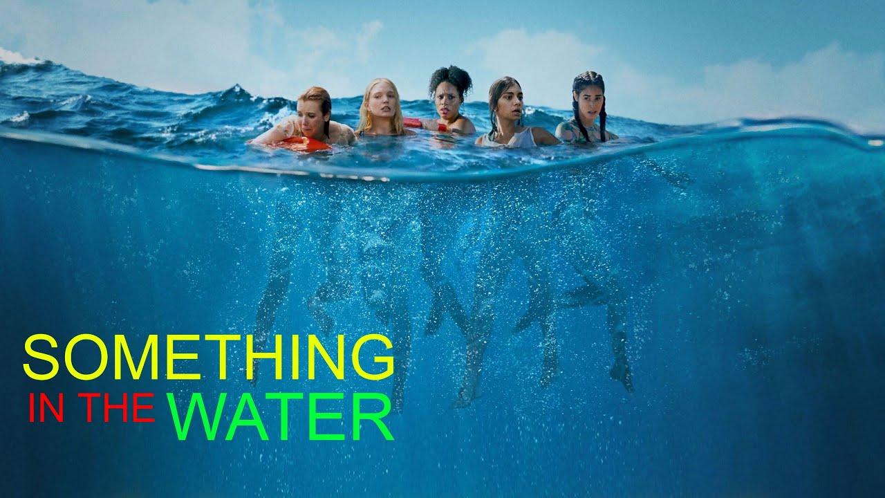 فيلم Something in the Water 2024 مترجم HD