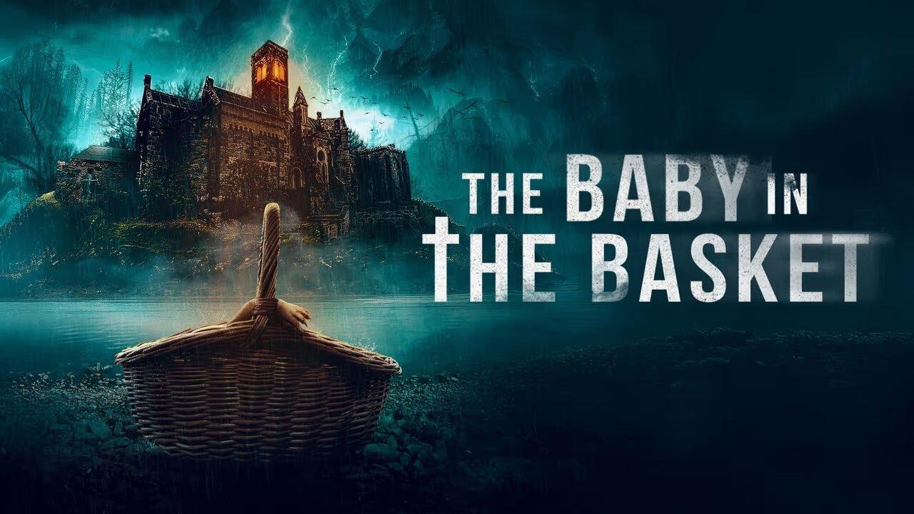 فيلم The Baby in the Basket 2025 مترجم كامل HD