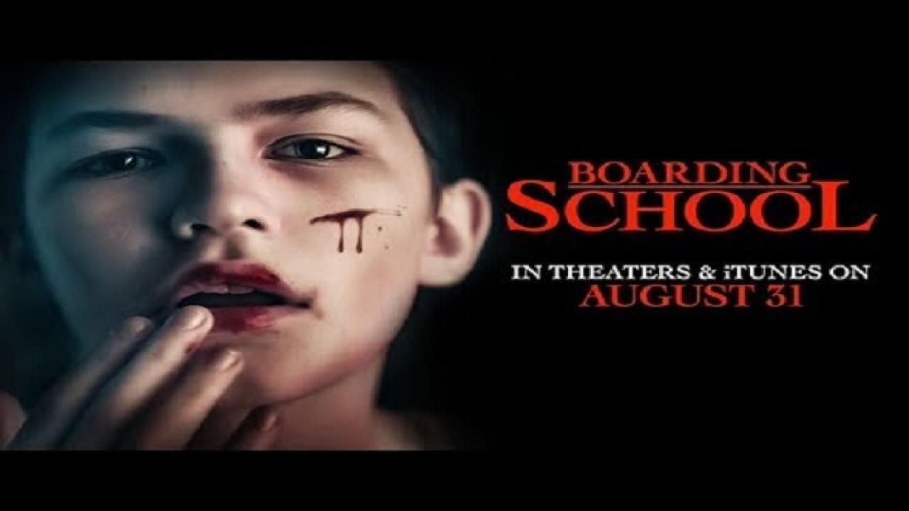 فيلم Boarding School 2018 مترجم كامل HD