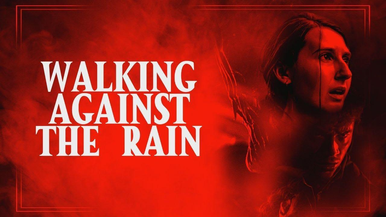 فيلم Walking Against the Rain 2022 مترجم كامل HD