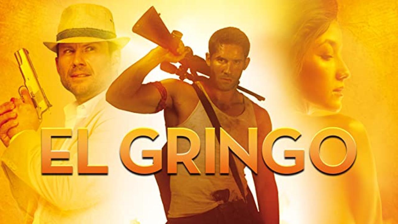 فيلم El Gringo 2012 مترجم كامل HD