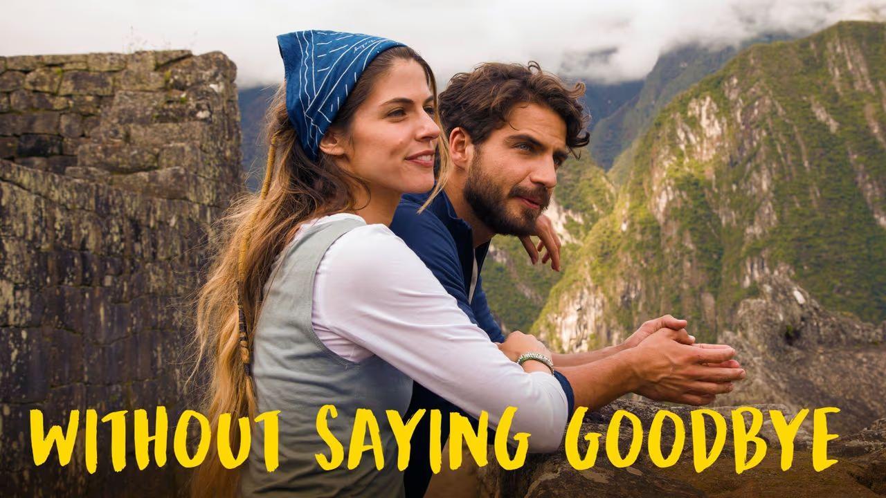 فيلم Without Saying Goodbye 2022 مترجم كامل HD