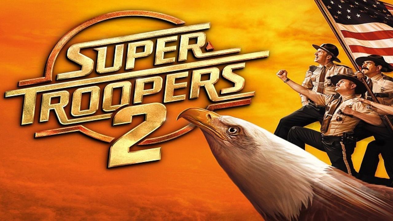 فيلم Super Troopers 2 2018 مترجم كامل HD