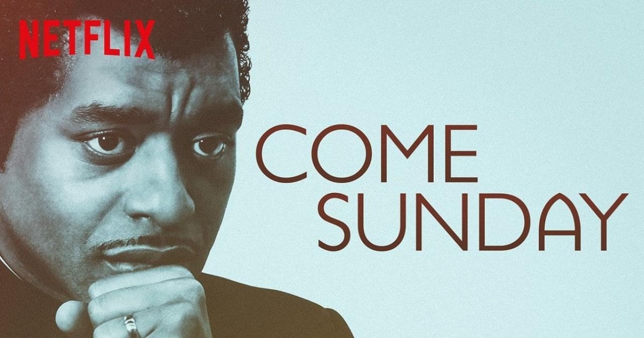 فيلم Come Sunday 2018 مترجم كامل HD