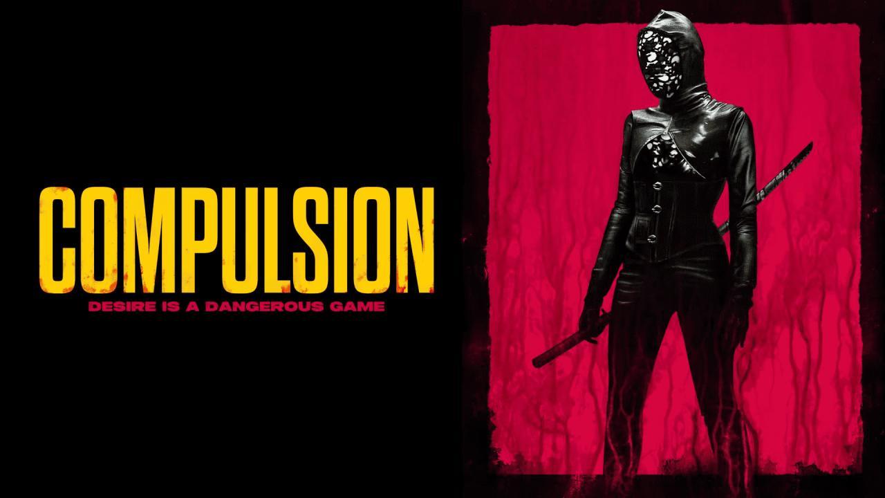 فيلم Compulsion 2024 مترجم كامل بجودة HD