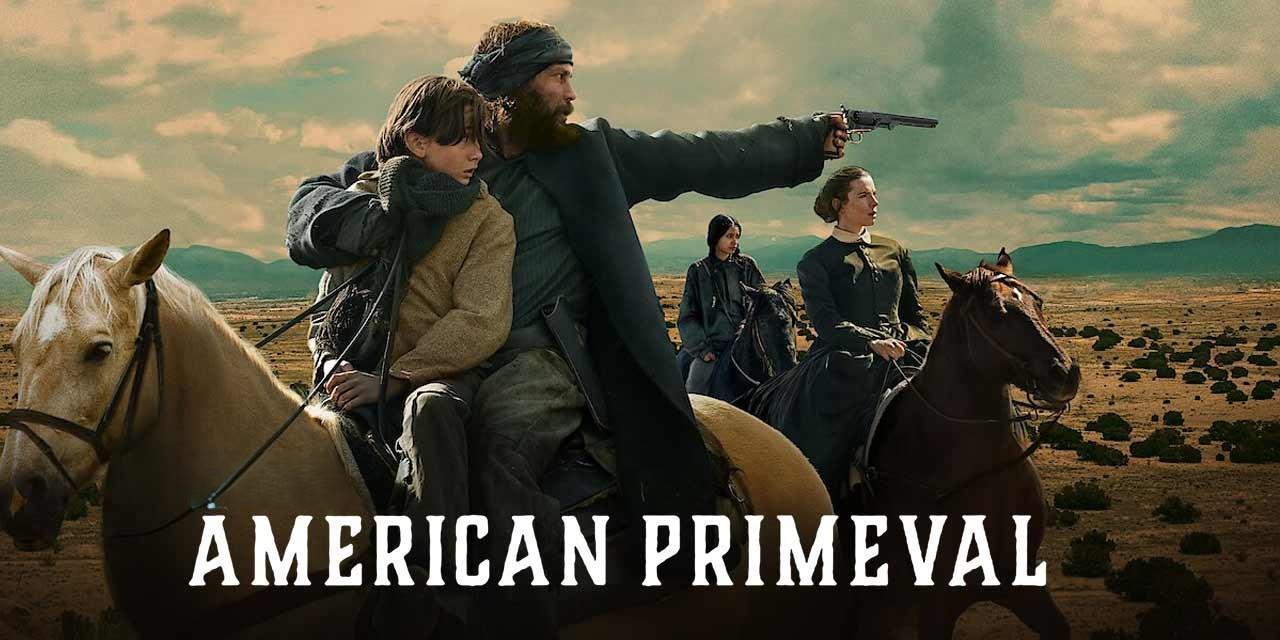 مسلسل American Primeval الموسم الاول مترجم