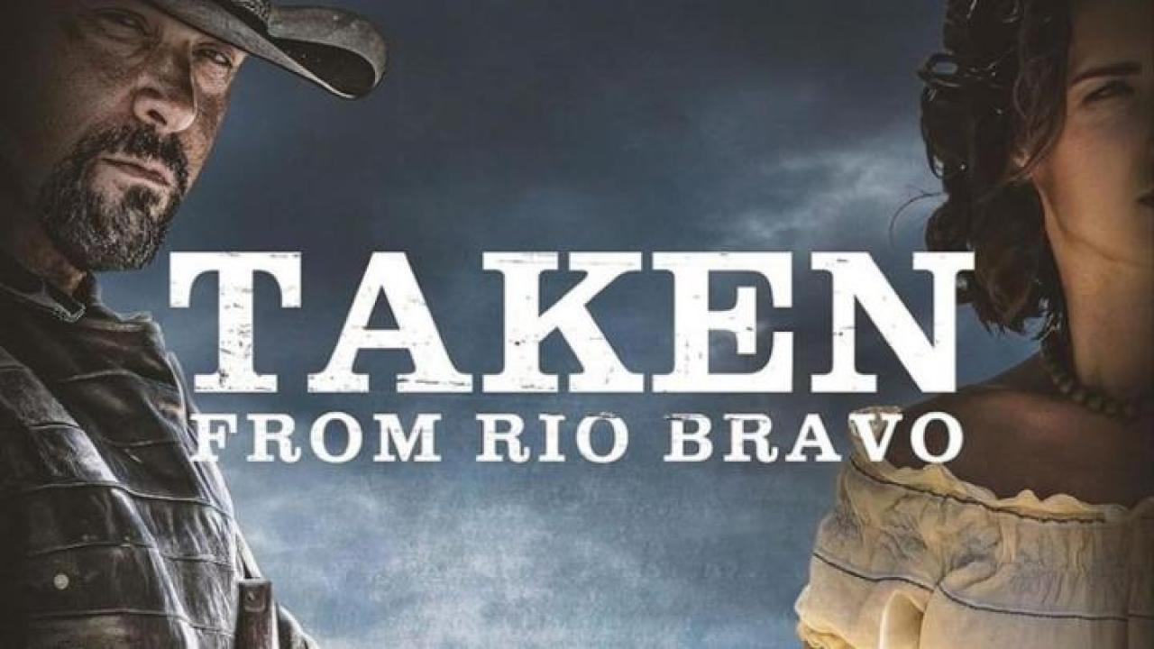 فيلم Taken from Rio Bravo 2024 مترجم HD