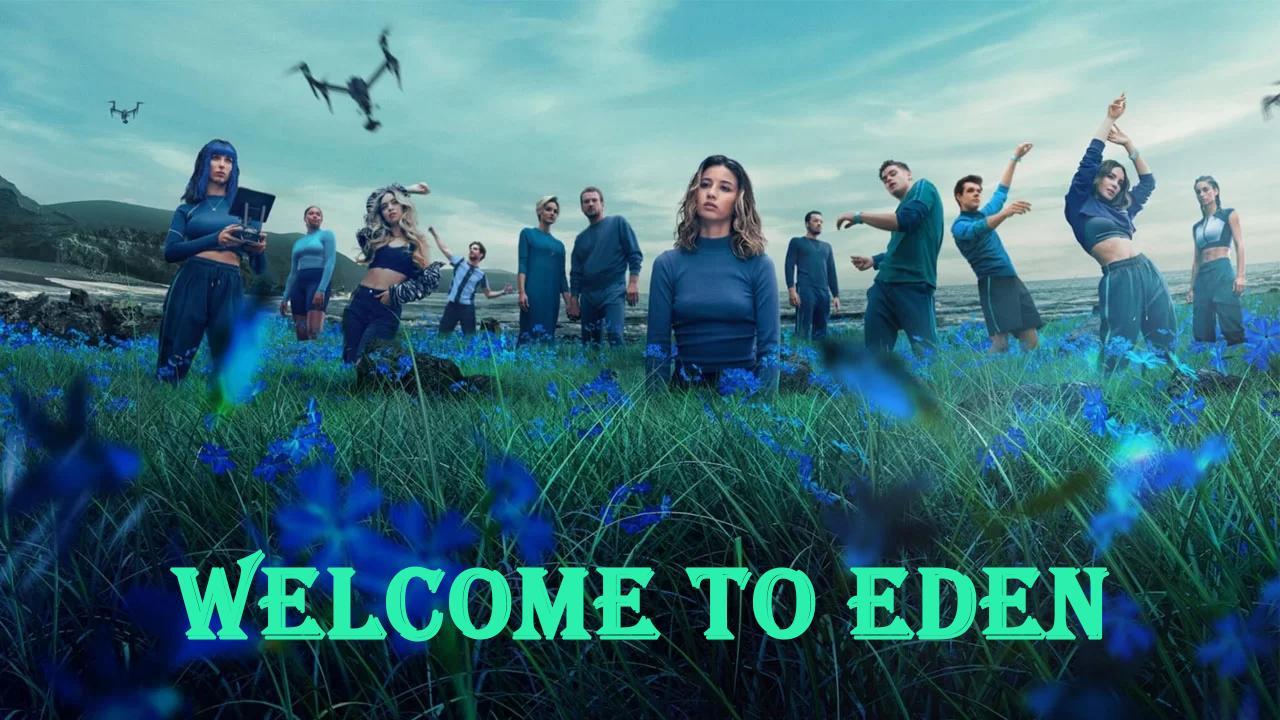 مسلسل Welcome to Eden الموسم الاول الحلقة 4 الرابعة مترجمة
