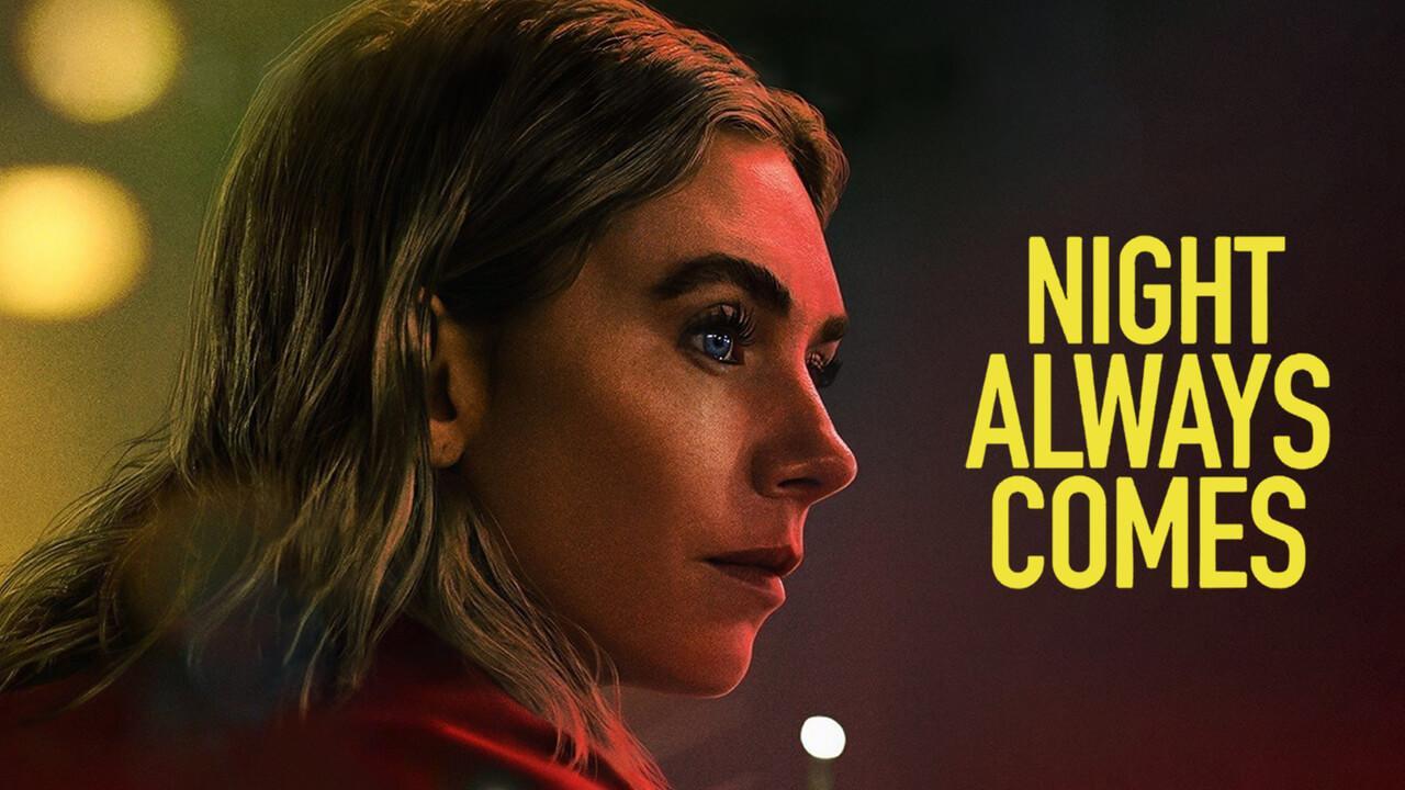 فيلم Night Always Comes 2025 مترجم كامل بجودة HD