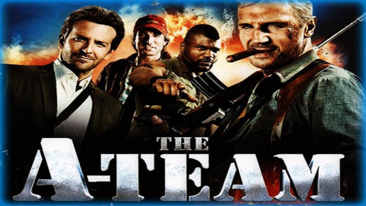 فيلم The A Team 2010 مترجم كامل HD