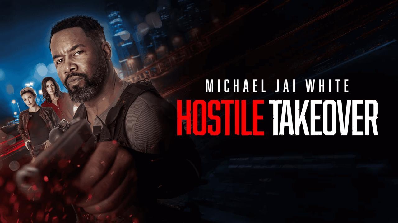 فيلم Hostile Takeover 2025 مترجم كامل بجودة عالية HD