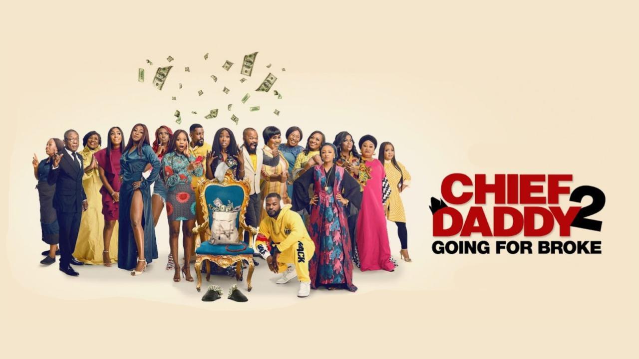 فيلم Chief Daddy 2: Going For Broke 2022 مترجم كامل HD