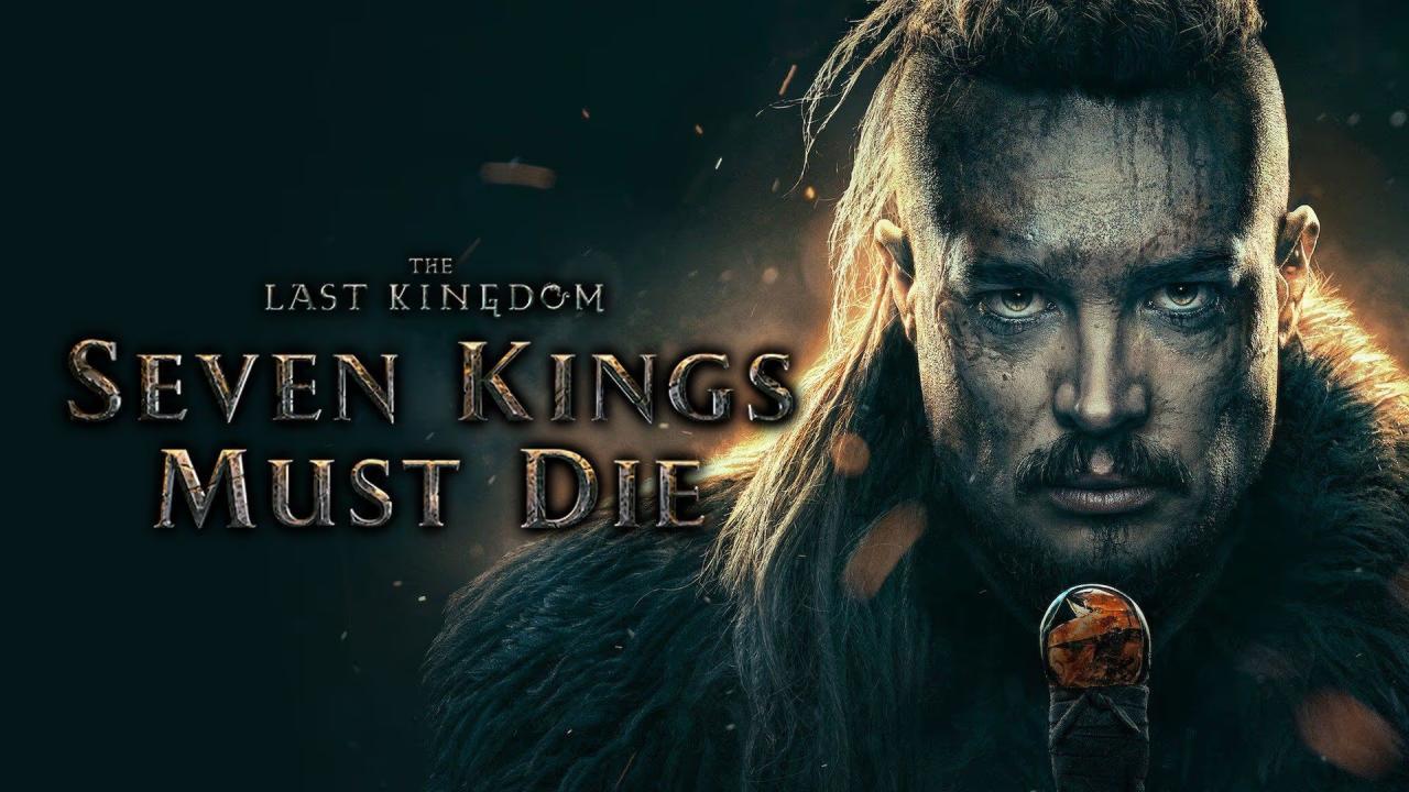 فيلم The Last Kingdom: Seven Kings Must Die 2023 مترجم كامل HD