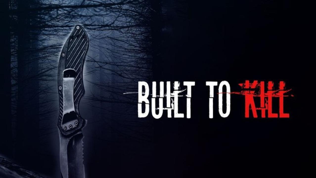 فيلم Built To Kill 2020 مترجم كامل HD