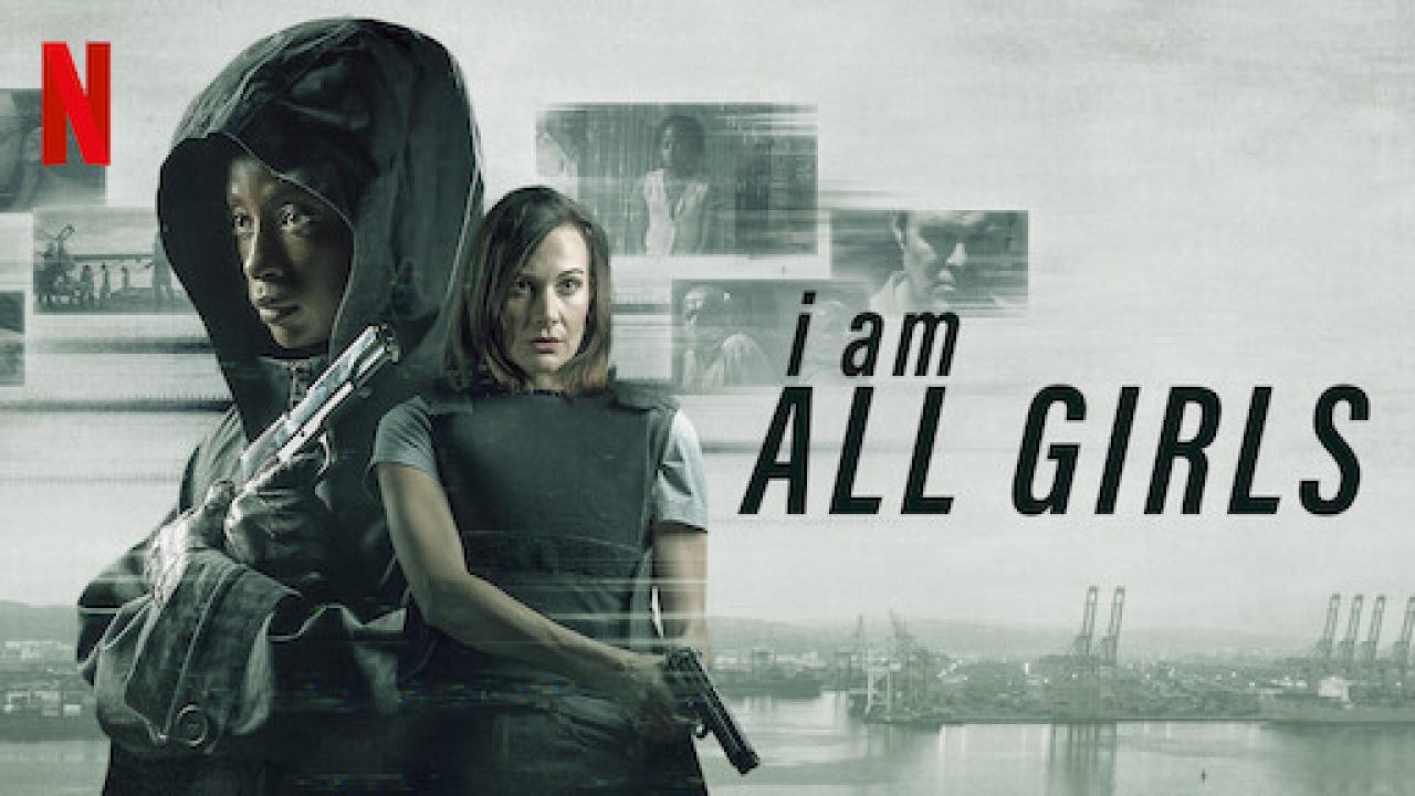 فيلم I Am All Girls 2021 مترجم كامل HD